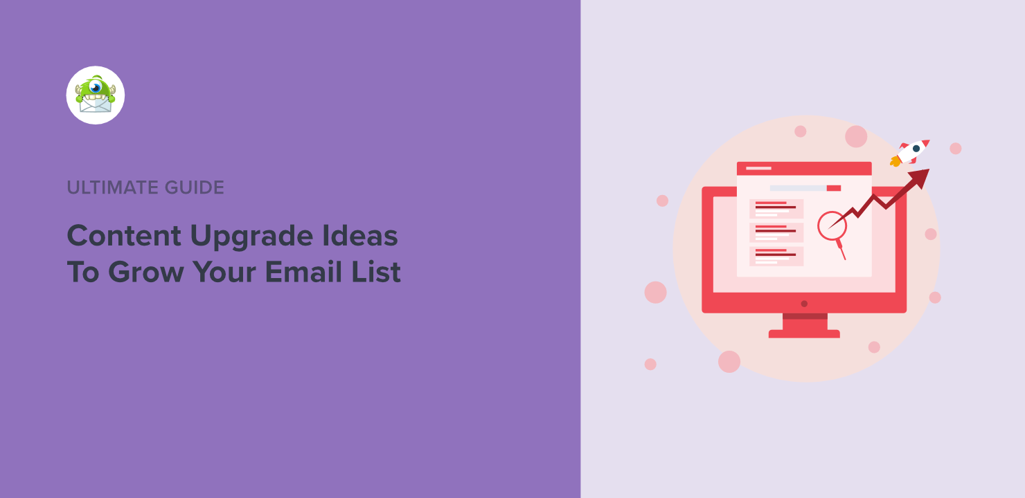 30 Amazing Content Upgrade Examples To Grow Your Email List