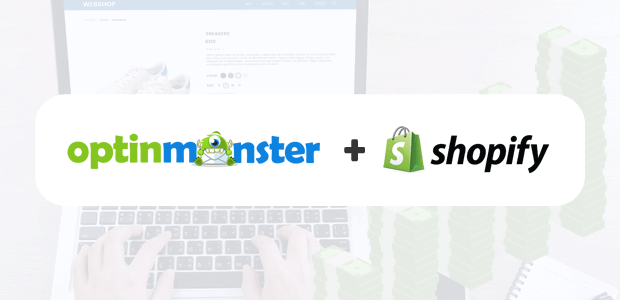 Introducing OptinMonster for Shopify – Increase Your eCommerce Revenue with OnSite Retargeting