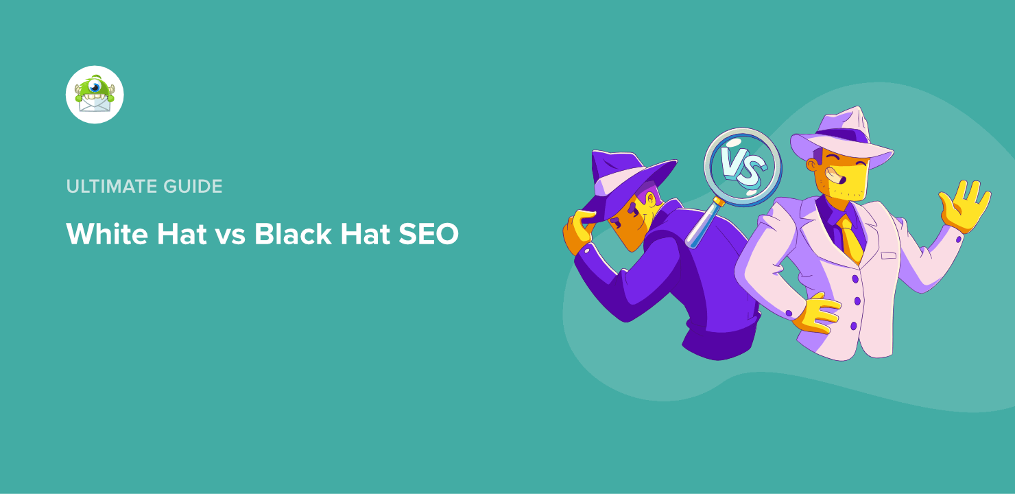 What Is White Hat vs Black Hat SEO: How to NOT Do SEO