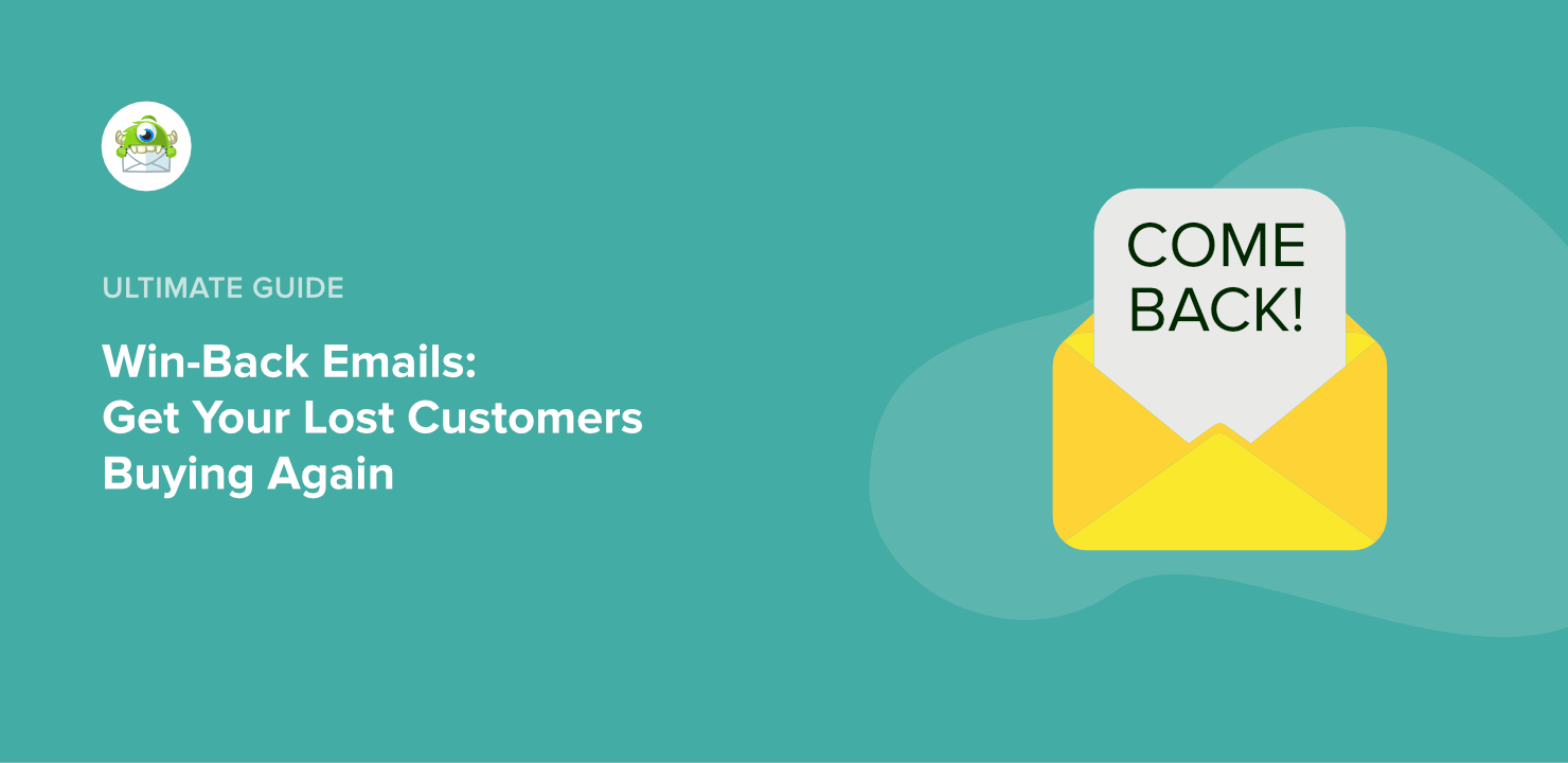 Win-Back Email Examples: The Ultimate Guide to Re-Engaging Lost Customers