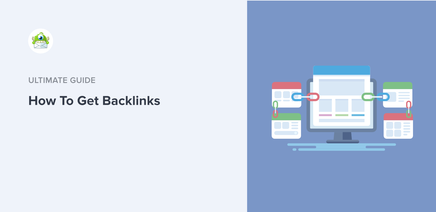 How To Get Backlinks: Everything You Need To Know